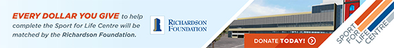 Every $ you give will be MATCHED by the Richarson Foundation - donate today to the Sport for Life Centre