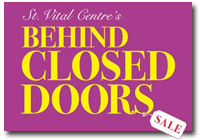 St. Vital Centre's Behind Closed Doors