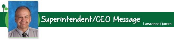 Message from Superintendent & CEO, Lawrence Hamm