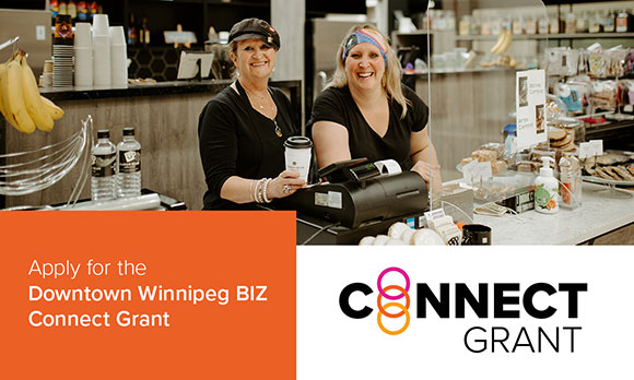 Downtown Winnipeg BIZ Connect Grant